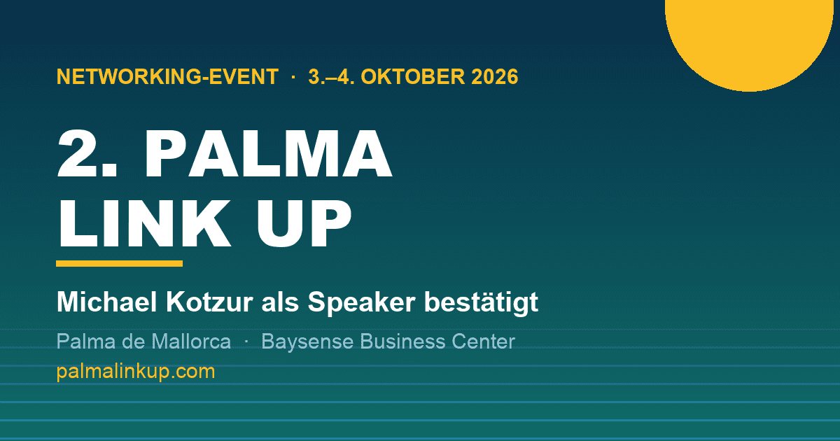 Michael Kotzur als Speaker der 2. PALMA LINK UP bestätigt: Anreise, Hotels, Zeitplan